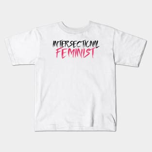 Intersectional Feminist - Black Kids T-Shirt